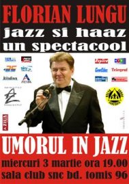 Umorul in Jazz, cu Florian Lungu