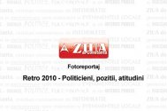 Fotoreportaj Retro 2010 - Politicieni, pozitii, atitudini