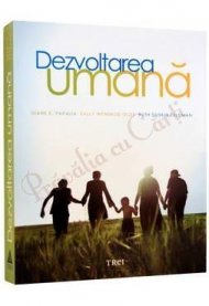 Dezvoltarea umana - Diane E. Papalia , Sally Wendkos Olds , Ruth Duskin Feldman