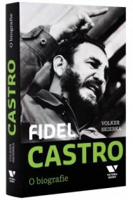 Fidel Castro. O biografie