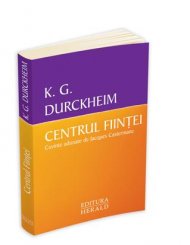 Centrul Fiintei\' de Karlfried Graf Durckheim 