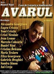 “Avarul” se joacă  la Casa de Cultură