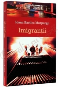 Ioana Baetica Morpurgo Imigranţii