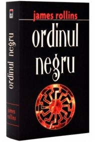 James Rollins. Ordinul negru 