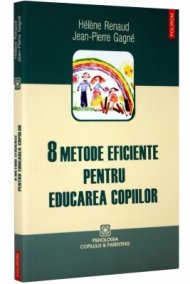 8 metode eficiente pentru educarea copiilor