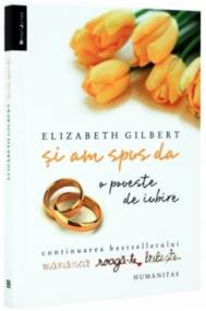 Si am spus da. O poveste de iubire