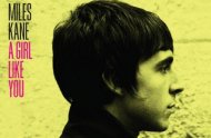 Miles Kane - A Girl Like You