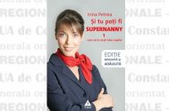 Şi tu poţi fi Supernanny 1. Cum să-ţi creşti bine copilul - Irina Petrea