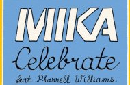  MIKA - Celebrate ft. Pharrell