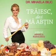 Traiesc, deci ma abtin ed. 2 - Mihaela Bilic 