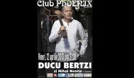 Concert Ducu Bertzi