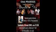 Double Six, în Club Phoenix