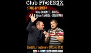 Stand-up comedy cu Mihai Bobonete şi Adrian Văncică