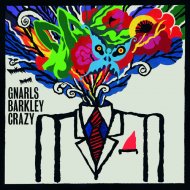 Melodia zilei Gnarls Barkley - Crazy 