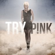 Melodia zilei P!nk - Try 