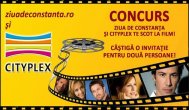 ZIUA de Constanţa şi Cityplex te invită la concurs       