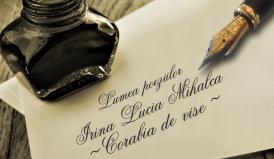 Lumea poeziilor Irina Lucia Mihalca - Corabia de vise