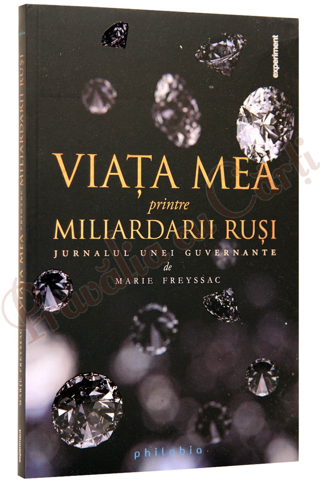 carte, literatura, Marie Freyssac, Viata mea printre miliardarii rusi, Jurnalul unei guvernante