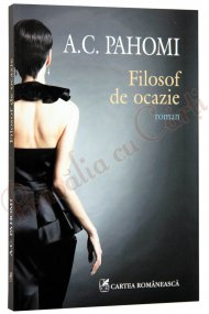 O carte pe zi Filosof de ocazie - A.C. Pahomi