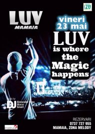 DJ Alexunder Base, DJ Maryo şi DJ Smart, în această seară, în LUV Mamaia din Constanţa