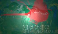 Melodia zilei Milky Chance - Stolen Dance