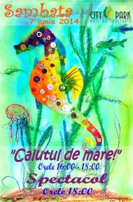 „Căluţul de mare”, astăzi, la City Park Mall