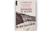 CARTEA ZILEI George Topîrceanu, „Memorii de Război“