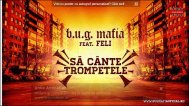 Record de vizualizări într-o săptămână B.U.G. Mafia - Să cânte trompetele (video) 