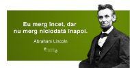 Povestea fascinantă a lui Abraham Lincoln, un adevărat model de perseverenţă 
