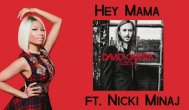 Melodia Zilei David Guetta - Hey Mama feat. Nicki Minaj, Bebe Rexha & Afrojack  