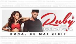 Melodia zilei Ruby feat. Dorian Popa - Bună, ce mai zici?