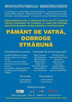 „Pământ de vatră, Dobroge străbună“ Eveniment de marcă la Casa de Cultură din Constanţa