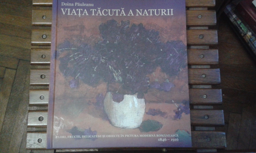 din pacate se scrie putina carte de arta doina pauleanu surprinde viata tacuta a naturii intr un volum