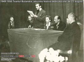 1949-1950, Teatrul Bulandra - Adunare festivă dedicată zilei de 23 August