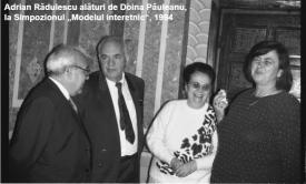 #AdrianV.Rădulescu - ctitorul: Dr. Doina Păuleanu - „Adrian Rădulescu era un om pe care puteai conta, care ţinea la oamenii lui şi ştia să-i apere indiferent de ce s-a întâmplat“ (galerie foto)
