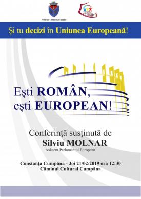 Cea de-a 15-a conferinţă „Eşti român, eşti european - Şi tu decizi în Uniunea Europeană“, organizată de Primăria Cumpăna