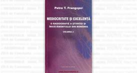 #DobrogeaAcademică:  „Mediocritate şi excelenţă“ (VI). „O decizie «istorică» pentru dezvoltarea noastră intelectuală“