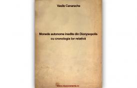 „Monede autonome inedite din Dionysopolis cu cronologia lor relativă”, de Vasile Canarache 
