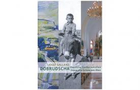 Apariție editorială în Germania - „DOBROGEA, coloniști germani între Dunăre și Marea Neagră”