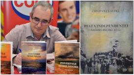 Cristian Cealera lansează un nou volum, inedit - „Piața Independenței. Amintiri din ziua aceea”