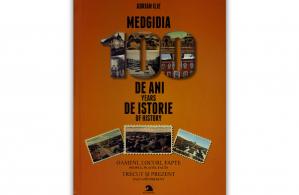 „Medgidia-100 de ani de istorie”, de Adrian Ilie 
