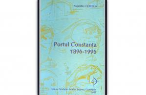 „Portul Constanța 1896 – 1996”, de Valentin Ciorbea   