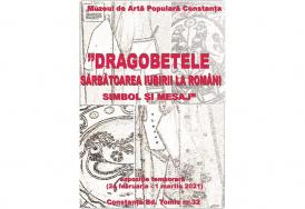 Expoziție temporară la Muzeul de Artă Populară din Constanța „Dragobetele - sărbătoarea iubirii la români. Simbol și mesaj”