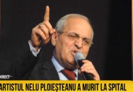 A murit Nelu Ploieșteanu (video)    