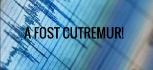 A fost cutremur într-o zonă mai puțin obișnuită a României 