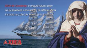 La mulți ani, Marinei Române!  ZIUA de Constanța le urează tuturor celor ce își serbează onomastica, de Sfânta Maria, La mulți ani, plini de fericire și de împliniri! 