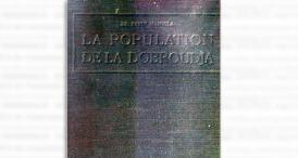 #DobrogeaDigitală - Acces universal la informație „La Population de la Dobroudja”, de dr. Sabin Manuilă       