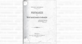 ​#DobrogeaDigitală - Acces universal la informație: „Pestalozzi și Rolul moral-social al educației“, de George G. Antonescu 