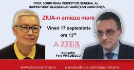Șeful ISJ Constanța, Sorin Mihai, invitat la „ZIUA-n amiaza mare”   