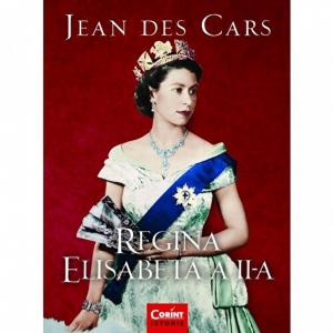 Cartea zilei Regina Elisabeta a II-a - Jean des Cars	